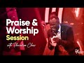 Praise and Worship Session by the Phaneroo Choir