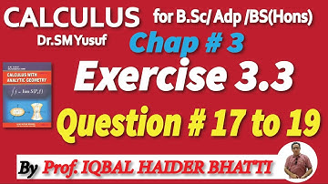 Chap#3 | General Theorem & Indeterminate form |Exercise 3.3 Q17,18 & 19| Calculus by SM Yusuf lec 16