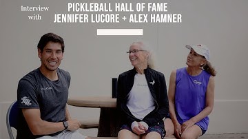 Interview with Pickleball Hall of Famers - Alex Hamner + Jennifer Lucore