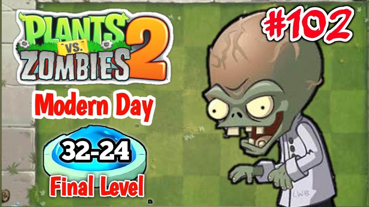 PVZ 2 Modern Day Day 32-34 (Dr. Zomboss) Plants vs Zombies 2 | Gameplay ...