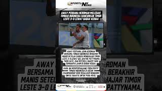 Away Perdana John Herdman Meledak! Timnas Indonesia Hancurkan Timor Leste 3-0 Lewat Babak Kedua!