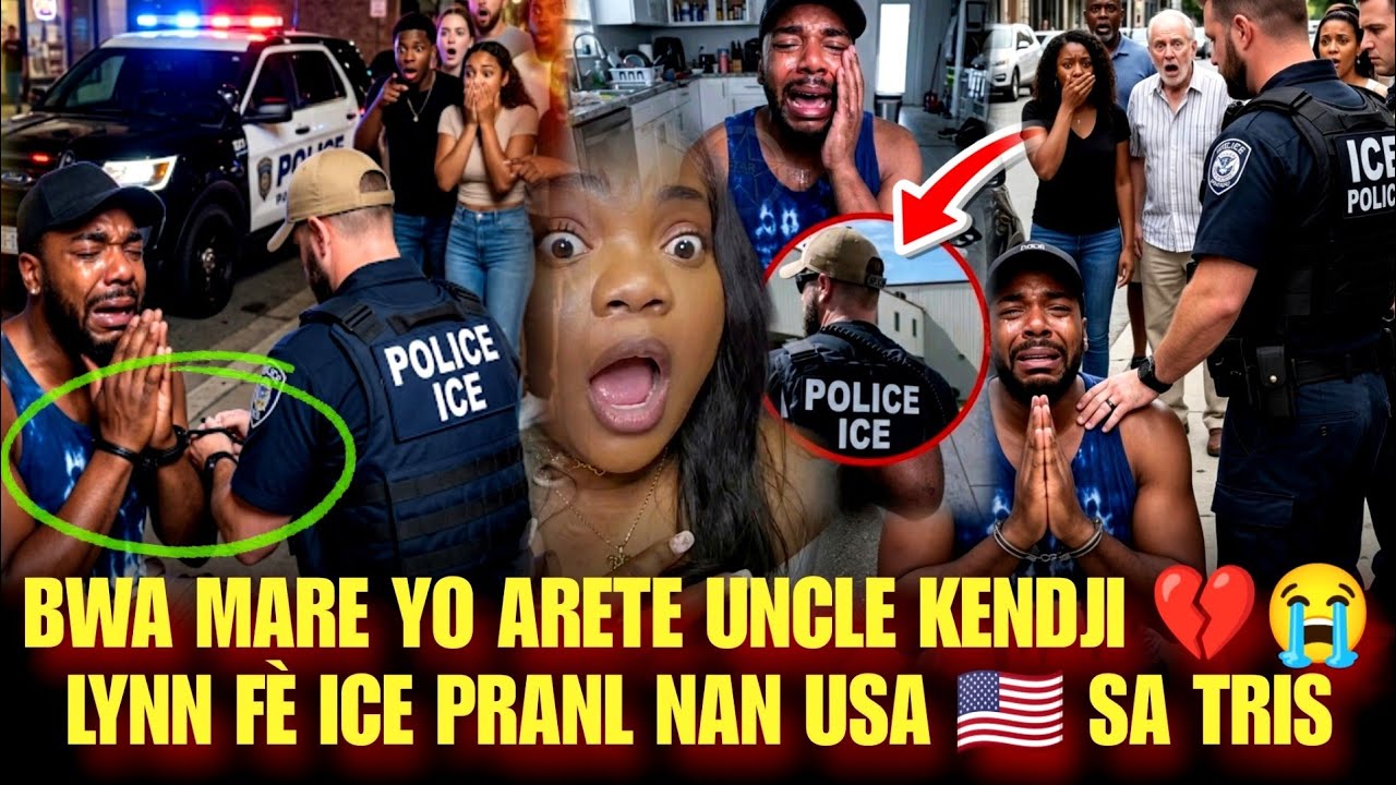 YO ARETE UNCLE KENDJI 💔😭 BWA MARE ICE PRANL  LYNN MANDE POU YO DEPÒTE MASISI A MEZANMI SA TRIS 