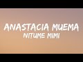 Anastacia Muema - Nitume Mimi Lyrics Video
