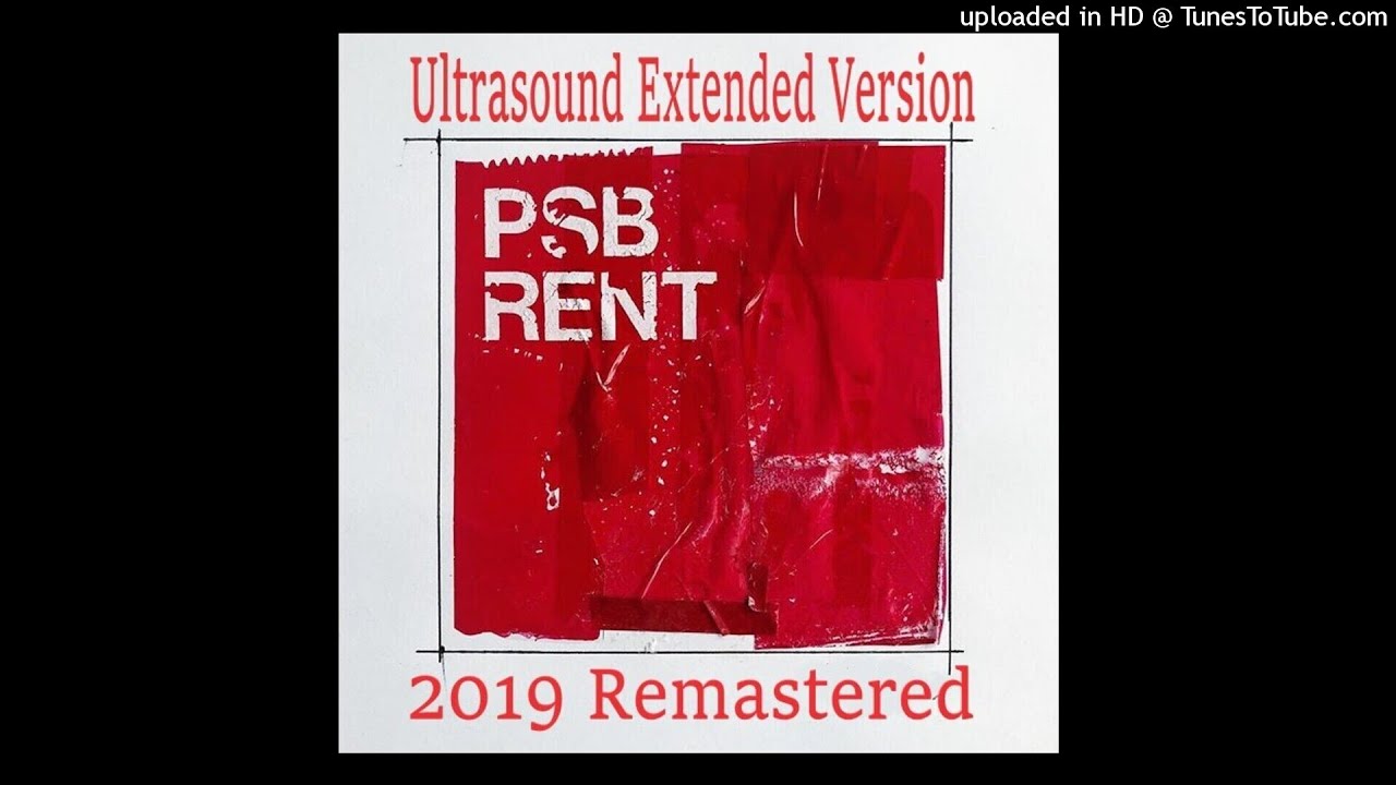 Pet Shop Boys - Rent (Ultrasound Extended Version - 2019 Remastered)