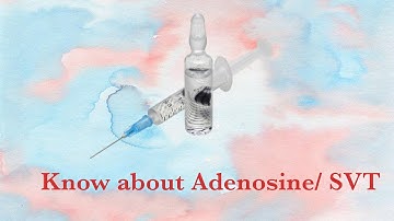 Adenosine || SVT || ACLS