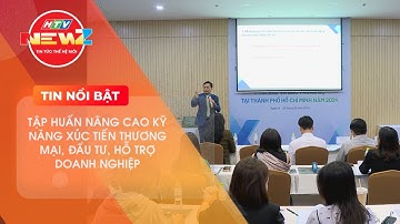 TẬP HUẤN NÂNG CAO KỸ NĂNG XÚC TIẾN THƯƠNG MẠI, ĐẦU TƯ VÀ HỖ TRỢ DOANH NGHIỆP TẠI TP.HCM