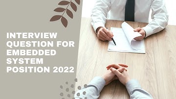 Interview Question For Embedded System Job 2022