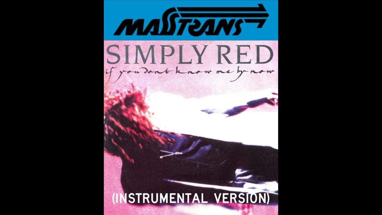 Simply red if you don t know me by now instrumental version youtube