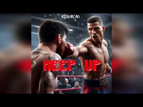 Kemaican - Keep Up (Official Audio)