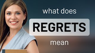 Regrets | REGRETS meaning