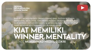 1296. KIAT MEMILIKI WINNER MENTALITY | Riyaadhush Shaalihiin