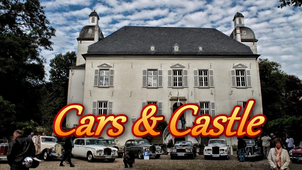 Cars & Castle Oldtimertreff Schloss Lauersfort YouTube