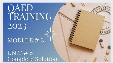 Module 3 Unit 5 | Easte Training | QAED APP | Complete Solution