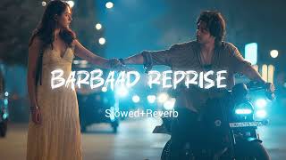 Download Lagu Barbaad - Reprise Female Version (Slowed+Reverb) | Saiyaara | Shilpa Rao | @2amRelaxation0 MP3