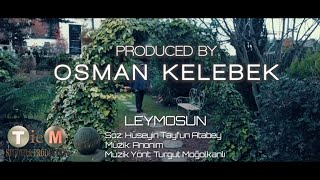 Osman Kelebek - Leymosun (iftihar la sunar) Resimi