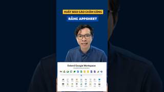 Tạo báo cáo chấm công với phần mềm Appsheet