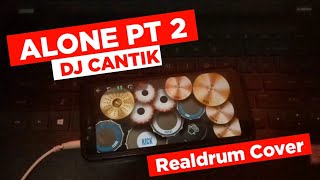 Download Lagu ALONE PT 2 DJ Cantik Realdrum Cover
