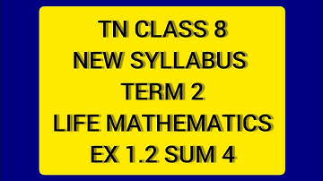 TN Samacheer 8 Maths New Syllabus Term 2 Life Mathematics Ex 1.2 Sum 4.