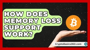 How Does Memory Loss Support Work? | Test
