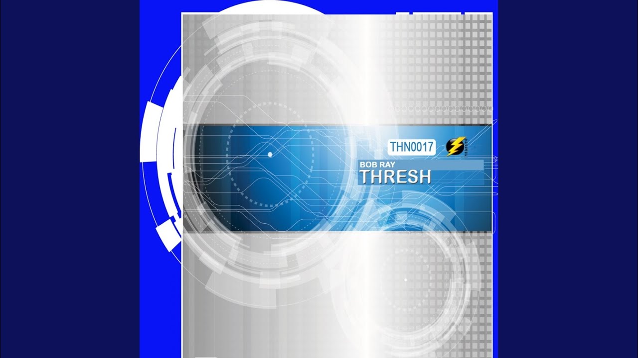 Watch Thresh (Original Mix) on YouTube Watch Thresh (Original Mix) on YouTube