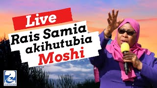 #LIVE RAIS SAMIA SULUHU HASSAN AKIHUTUBIA WANANCHI WA MOSHI