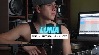 LUNA - Feid (Guitarra tutorial)