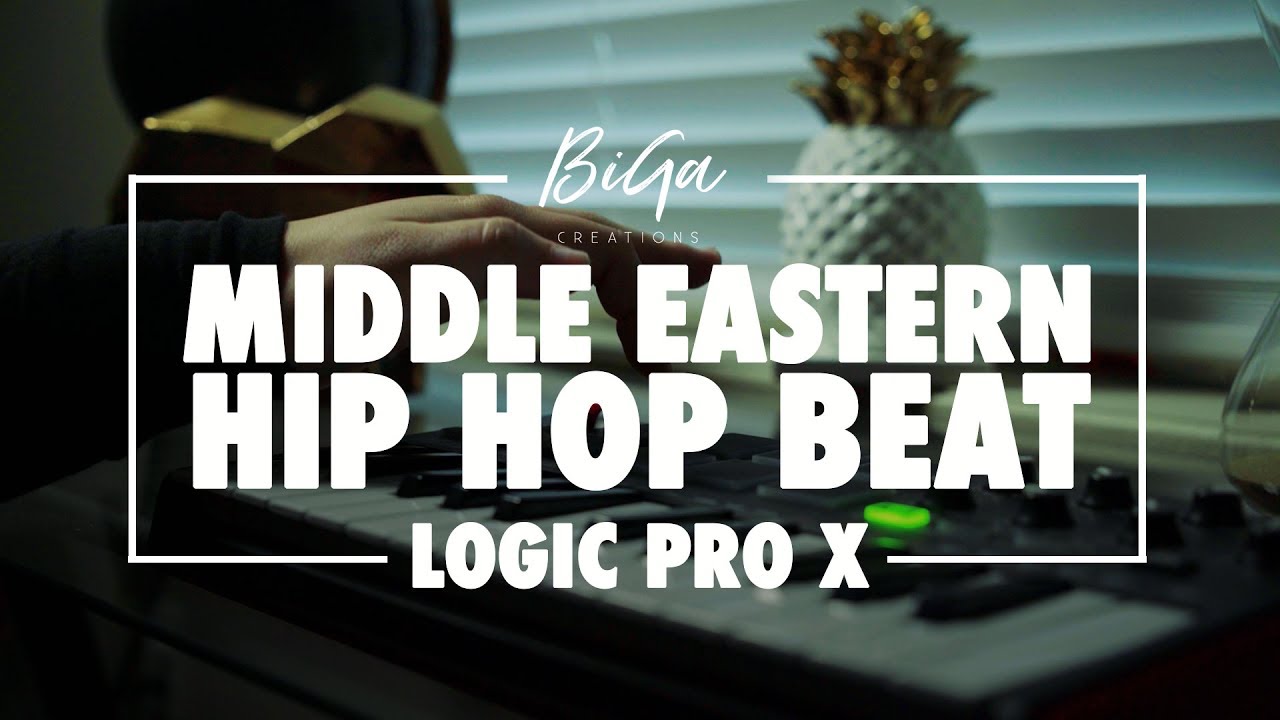 Making a Middle Eastern Hip Hop Beat [Logic Pro X]