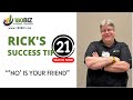 SUCCESS TIPS #21 - 'NO' IS YOUR FRIEND