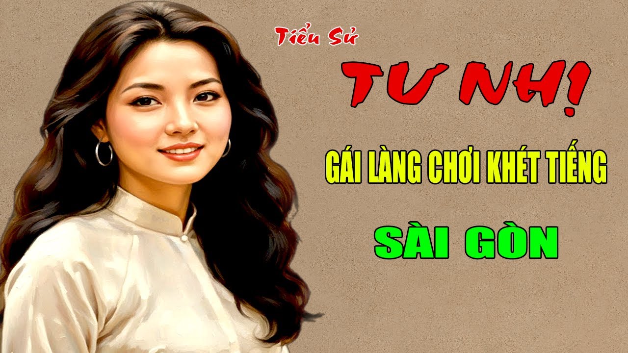 Tư Nhị: Tiểu Sử Gái Làng Chơi Khét Tiếng Sài Gòn - Những Giai Thoại Ly Kỳ | Vụ Án Đêm