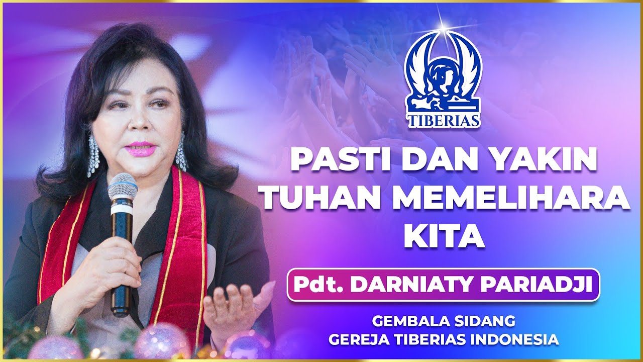 Pasti Dan Yakin Tuhan Memelihara Kita | Pdt. Darniaty Pariadji | Minggu, 26 Oktober 2025