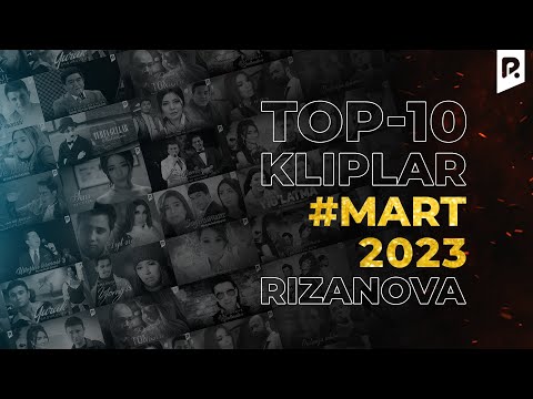 #TOP10 Kliplar #Mart 2023 #RizaNova