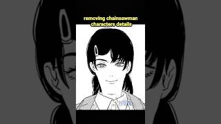 Removing chainsawman characters details✏️✨!! #art #anime #chainsawman #artist #ibispaintx