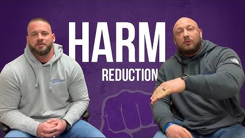Harm Reduction