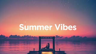 Summer Vibes   Chill House Playlist