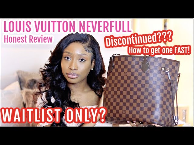 Is the Louis Vuitton Neverfull discontinued? How to Skip the Wait