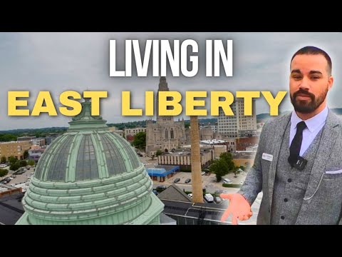 Why East Liberty Is a Must-See in Pittsburgh PA
