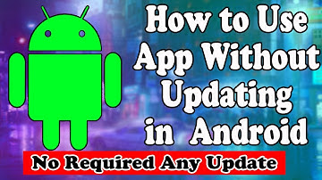 How to Use Any App Without Updating In Android | Older Version | 2025
