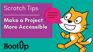 Scratch Tips - Make a Project More Accessible