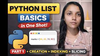 Python List Basics in One Shot 🔥 | Creation, Indexing, Slicing Explained  | Part 1