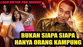 Download lagu JOKOWI'S SONG‼️NOT ANYONE‼️ JUST A VILLAGE PERSON
