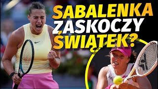 IGA ŚWIĄTEK KONTRA ARYNA SABALENKA W FINALE TURNIEJU W RZYMIE! MOCNE SŁOWA BIAŁORUSINKI