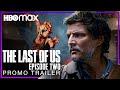 The Last of Us: Episode 2 Promo Trailer | HBO Max