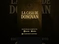 La Casa de Donovan #ElNarradorDeHistorias #LaCasaDeDonovan #HorrorReal #CasoWarren #ArchivoMaldito