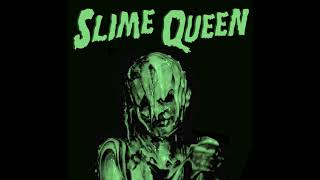 Slime Queen - I Have Come For You