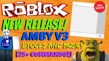 ROBLOX Exploit: Amby V3 [PATCHED!] [25+ COMMANDS!]