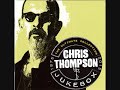 Chris Thompson : Don&#39;t Kill It Carol (Live)