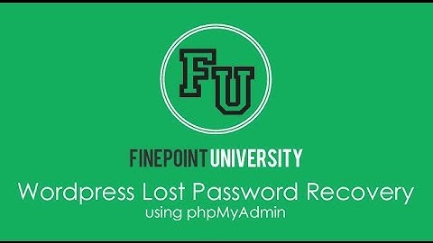 How To Recover Wordpress Lost Password Through PHPMyAdmin