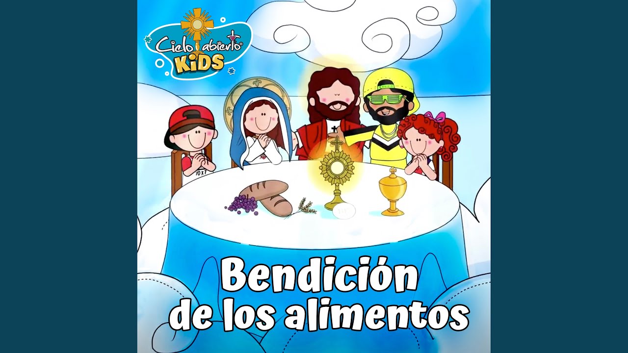 Bendición de los Alimentos - YouTube