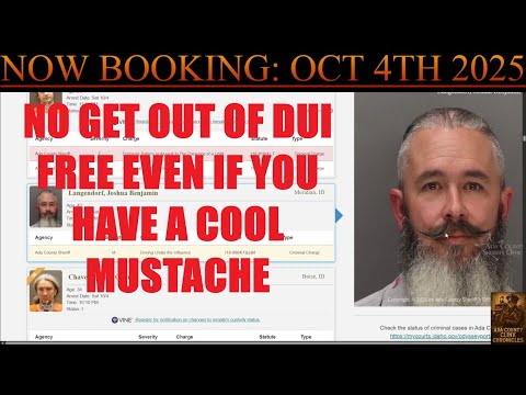 Ada County Idaho Arrests Oct 4 2025 / The cool mustache award goes to...