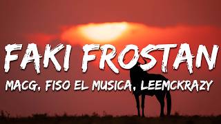 MacG, Fiso El Musica, LeeMcKrazy, Tman Xpress - Faki Frostan